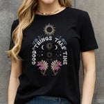 Simply Love Full Size GOOD THINGS TAKE TIME Graphic Cotton Tee